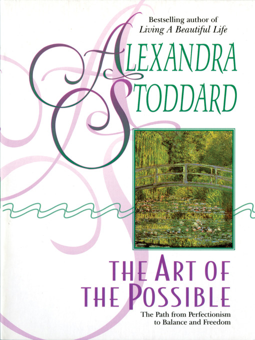 Title details for The Art of the Possible by Alexandra Stoddard - Available